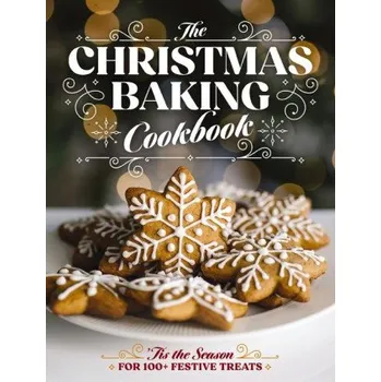 The Christmas Baking Cookbook (Pevná)