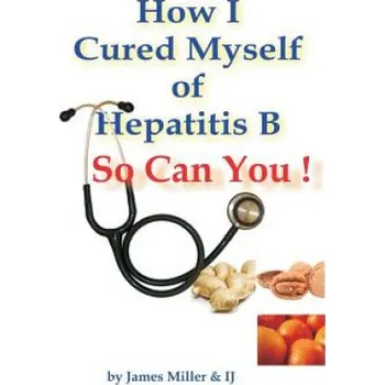 Cizí jazyk How I Cured Myself of Hepatitis B (James Miller)(Brožovaná)