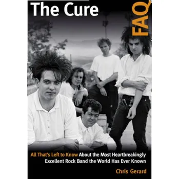 Cure FAQ (Christian Gerard)(Brožovaná)