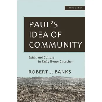 Paul's Idea of Community (Robert J. Banks)(Brožovaná)