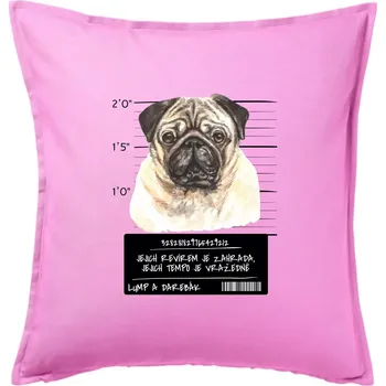 Polštář Lump a darebák mopsík - Polštář 50x50 - 50x50 - Včetně výplně ( Růžová )