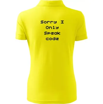 Sorry I Only Speak code - Polokošile dámská Pique Polo - XS ( Citrónová )