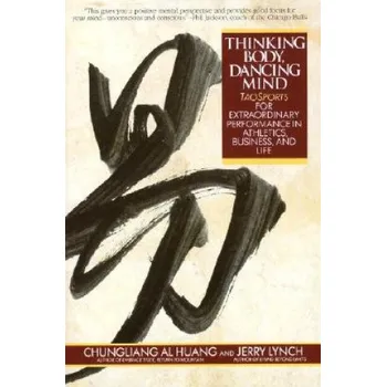 Cizojazyčná kniha Thinking Body, Dancing Mind (HUANG)(Brožovaná)