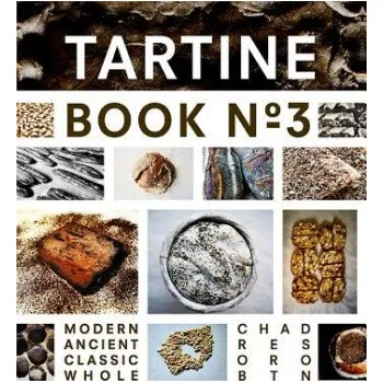 Tartine Book No. 3 (Chad Robertson)(Pevná)