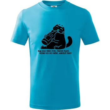 Chlapecké tričko Kdo víno pije a muzice platí - Tričko dětské bavlněné - 98 cm / 2 roky ( Světlý tyrkys )