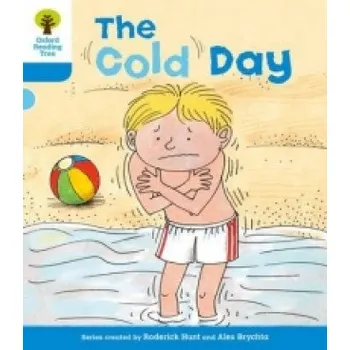 Cizojazyčná kniha Oxford Reading Tree: Level 3: More Stories B: The Cold Day (Roderick Hunt)(Brožovaná)