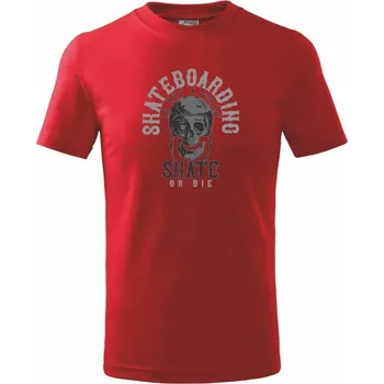 Skate or die - Tričko dětské bavlněné - 98 cm / 2 roky ( Červená )