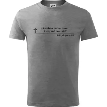 Chlapecké tričko Citáty z bible - Filipským 4:13 - Tričko dětské bavlněné - 98 cm / 2 roky ( Tmavě šedý melír )