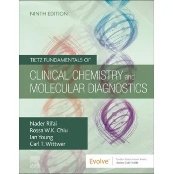 Tietz Fundamentals of Clinical Chemistry and Molecular Diagnostics (Nader Rifai)(Pevná)