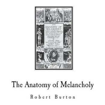 Cizojazyčná kniha The Anatomy of Melancholy: A Multi-Discipline Book on Melancholy (Robert Burton)(Brožovaná)