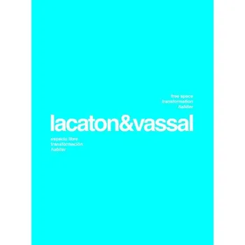 Umění Lacaton & Vassal. Free space, transformation, habiter (PUENTE MOISES/WALKER)(Brožovaná)