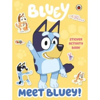 Cizojazyčná kniha Bluey: Meet Bluey! Sticker Activity Book (Bluey)(Brožovaná)