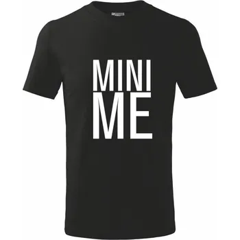 Chlapecké tričko Me / mini me tiskací - Tričko dětské bavlněné - 98 cm / 2 roky ( Černá )