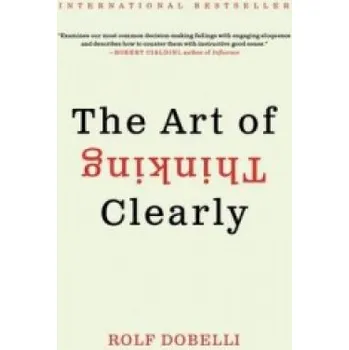 Cizí jazyk The Art of Thinking Clearly (Rolf Dobelli)(Brožovaná)