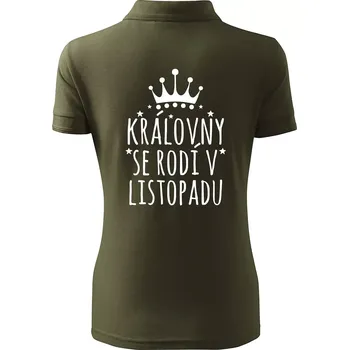 Královny se rodí v listopadu - Polokošile dámská Pique Polo - XL ( Military )