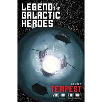 Legend of the Galactic Heroes, Vol. 7 (Yoshiki Tanaka)(Brožovaná)