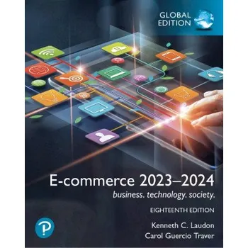 E-Commerce 2023: Business, Technology, Society, Global Edition (Kenneth Laudon,Carol Traver)(Brožovaná)