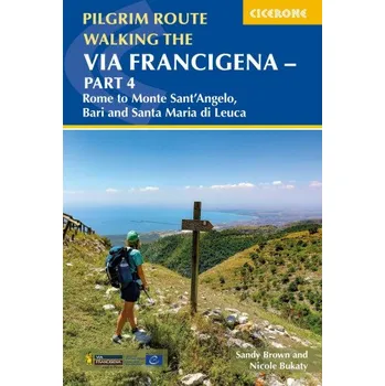 Cestování Walking the Via Francigena Pilgrim Route - Part 4 (The Reverend Sandy Brown,Nicole Bukaty)(Brožovaná)