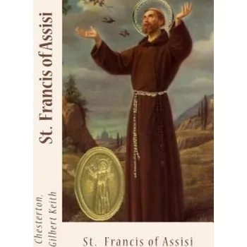 St. Francis of Assisi (Chesterton Gilbert Keith)(Brožovaná)
