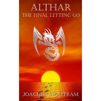 Cizojazyčná kniha Althar - The Final Letting Go (Joachim Wolffram)(Brožovaná)