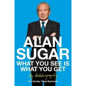 Cizojazyčná kniha What You See Is What You Get (Alan Sugar)(Brožovaná)