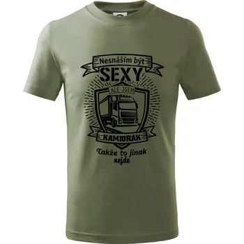 Dětská móda Nesnáším být sexy - Kamioňák ERB - Tričko dětské bavlněné - 98 cm / 2 roky ( Khaki )