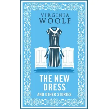 Cizojazyčná kniha New Dress and Other Stories (Virginia Woolf)(Brožovaná)