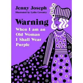 Warning (Jenny Joseph)(Pevná)