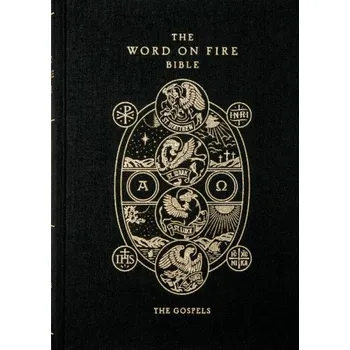 Word on Fire Bible: The Gospels Hardcover (Steve Grunow,Elizabeth Scalia,Jeremy Driscoll)(Pevná)