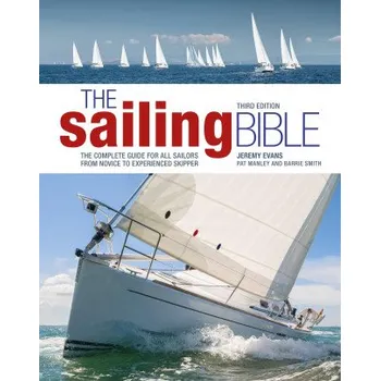 Sailing Bible (Jeremy Evans,Pat Manley,Barrie Smith)(Pevná)