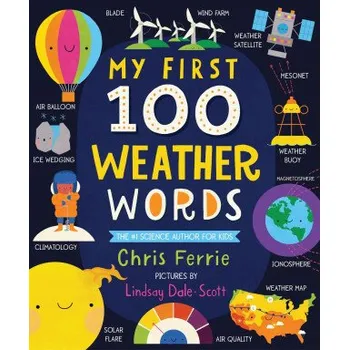 My First 100 Weather Words (Lindsay Dale-Scott)(Leporelo)