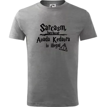 Harry - Sarcasm, because Avada Kedavra is illegal - Tričko dětské bavlněné - 98 cm / 2 roky ( Tmavě šedý melír )