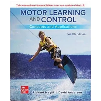 Kniha ISE Motor Learning and Control: Concepts and Applications (MAGILL)(Brožovaná)