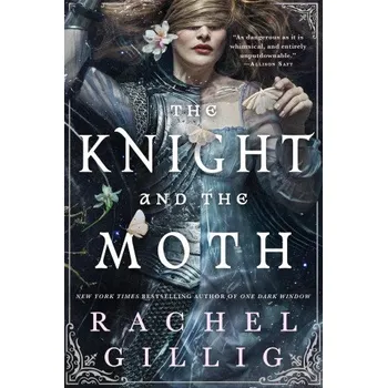 KNIGHT & THE MOTH (GILLIG RACHEL)(Pevná)