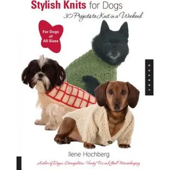 Cizojazyčná kniha Stylish Knits For Dogs (Ilene Hochberg)(Brožovaná)