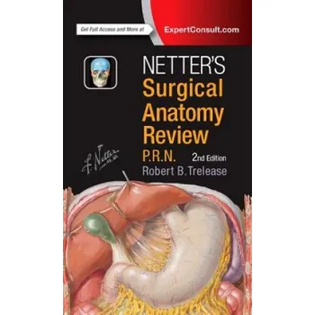 Netter's Surgical Anatomy Review P.R.N. (Robert Trelease)(Kroužková)
