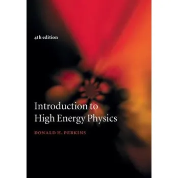 Cizojazyčná kniha Introduction to High Energy Physics (Donald H Perkins)(Pevná)