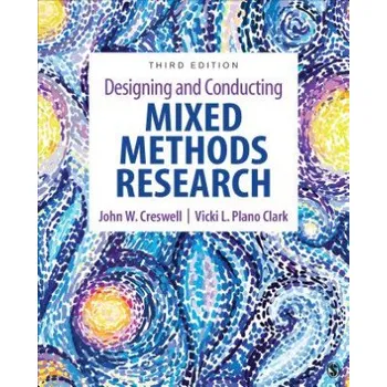 Designing and Conducting Mixed Methods Research (John W. Creswell,Vicki L. Plano Clark)(Brožovaná)