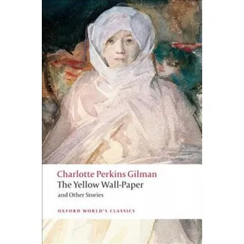 Cizojazyčná kniha Yellow Wall-Paper and Other Stories (Kevin Crossley-Holland)(Brožovaná)
