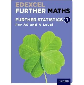 Učebnice Edexcel Further Maths: Further Statistics 1 Student Book (AS and A Level) (David Bowles,Brian Jefferson,John Rayneau,Mark Rowland,Robert Wagner,Paul Williams,Garry Wiseman,Katie Wood,Mike Heylings,Eddie Mullan)(Brožovaná)