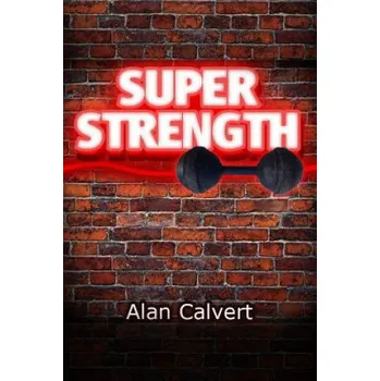 Učebnice Super Strength (Alan Calvert)(Brožovaná)