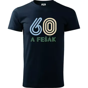 Pánské tričko 60 a fešák - Triko extra velké (5-8XL) - 6XL ( Námořní modrá (velmi tmavá - téměř černá) )