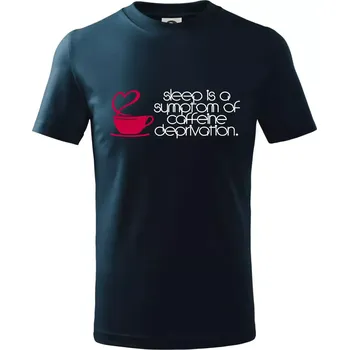 Chlapecké tričko Sleep Coffeine - Tričko dětské bavlněné - 98 cm / 2 roky ( Námořní modrá (velmi tmavá - téměř černá) )