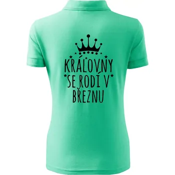 Královny se rodí v březnu - Polokošile dámská Pique Polo - XL ( Mátová )