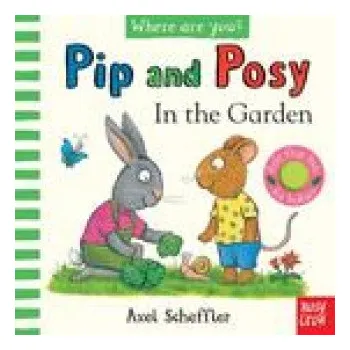 Cizojazyčná kniha Pip and Posy, Where Are You? In the Garden (A Felt Flaps Book) (Pevná)