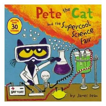 Kniha Pete the Cat and the Supercool Science Fair (James Dean)(Brožovaná)