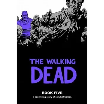 Cizojazyčná kniha Walking Dead Book 5 (Robert Kirkman)(Pevná)