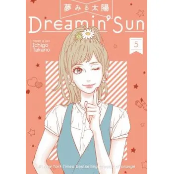 Dreamin Sun Vol. 5 (Ichigo Takano)(Brožovaná)