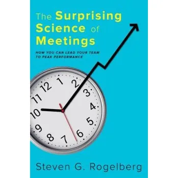 Cizojazyčná kniha Surprising Science of Meetings (Steven Rogelberg)(Pevná)