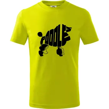 Chlapecké tričko Pudl - nápis v těle - Tričko dětské bavlněné - 98 cm / 2 roky ( Limetková )